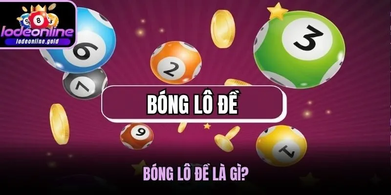 Khái niệm bóng lô đề