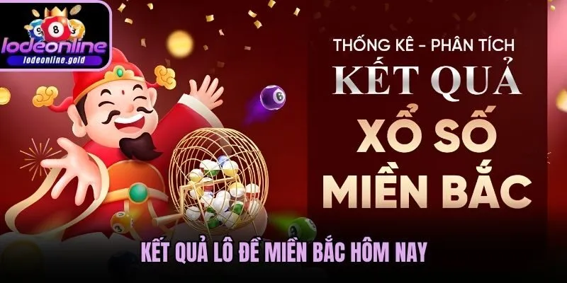 Kết quả lô đề miền Bắc hôm nay