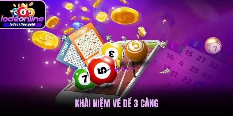 Khái niệm về đề 3 càng